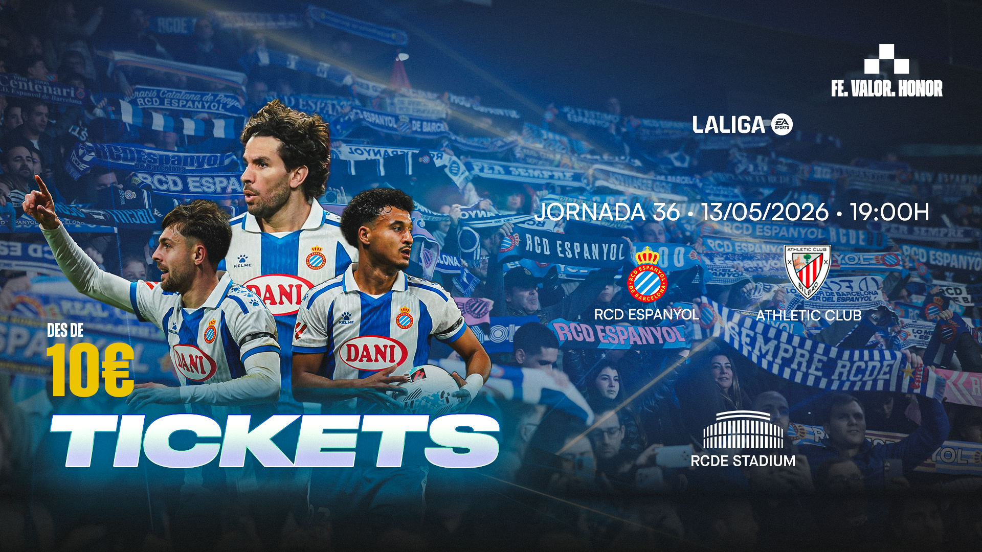 Fe. Valor. Honor. Entrades a partir de 10€ per a l'Espanyol-Athletic Club